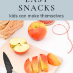 Easy Snacks Kids Can Make