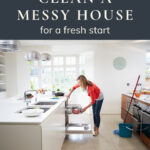how to clean a messy house
