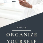 how to organize yourself with your phone
