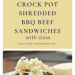 Everyone's Favorite Crock Pot Shredded BBQ Beef Sandwiches with Slaw