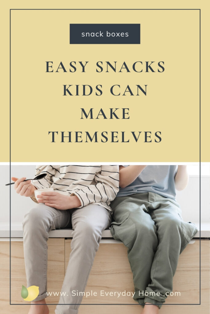 Kids sitting on the counter having a snack and the words "Snack Boxes Easy Snacks Kids Can Make Themselves"