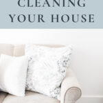 where to start cleaning your house