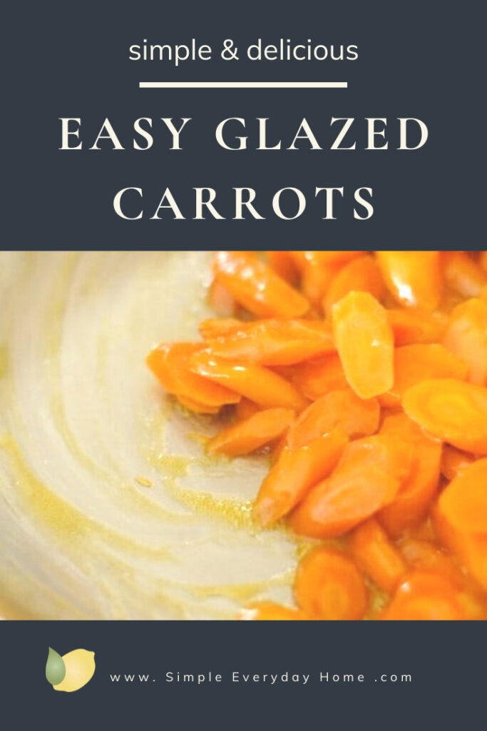 Glazed carrots in a pan with the words Easy Glazed Carrots