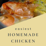Easiest Homemade Chicken Stock