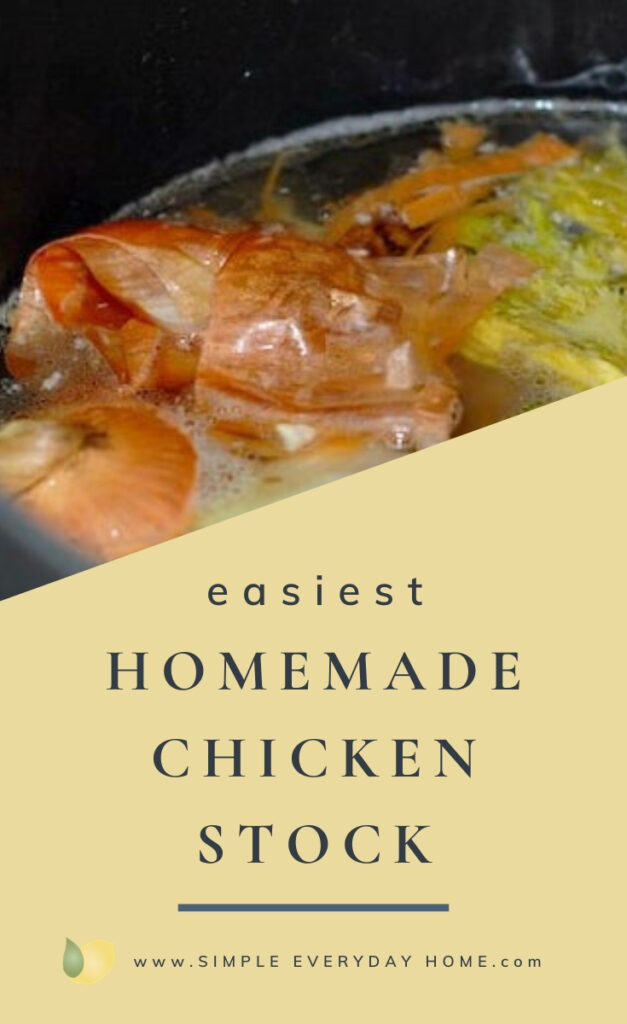 Chicken stock cooking in pot iwth the words "Easiest Homemade Chicken Stock"