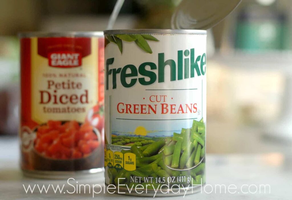 Can of green beans and can of diced tomatoes